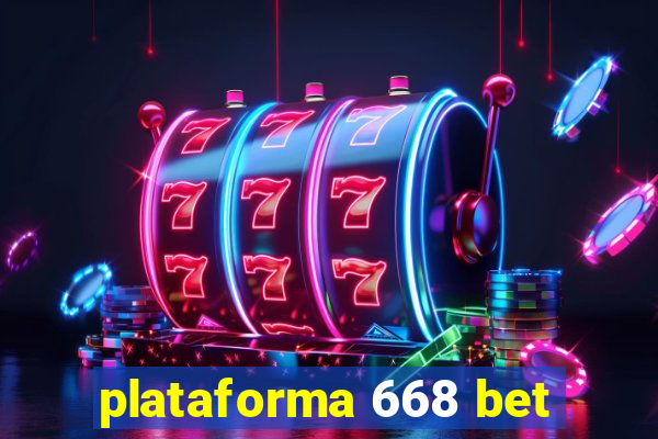 plataforma 668 bet